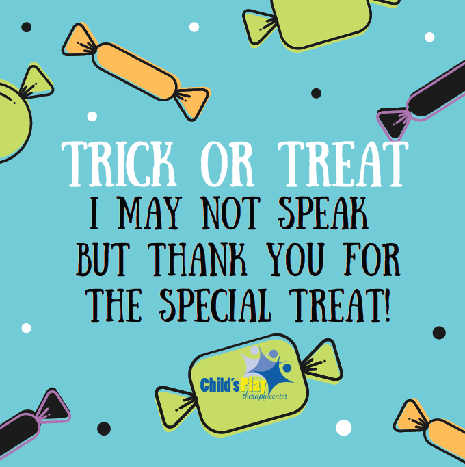 Trick or treat card: I may not speak but thank you for the special treat!